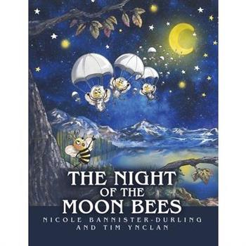 The Night of the Moon Bees