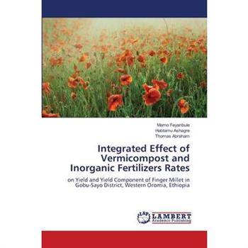 Integrated Effect of Vermicompost and Inorganic Fertilizers Rates