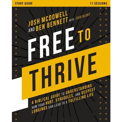 Free to Thrive Study Guide Free to Thrive Study Guide