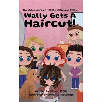 Wally Gets a Haircut!