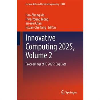 Innovative Computing 2025, Volume 2