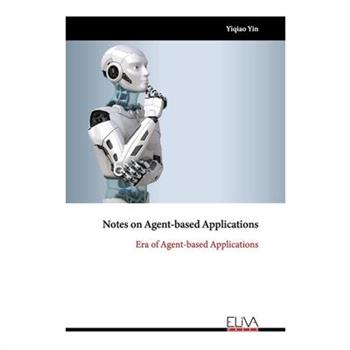 Notes on Agent-based Applications