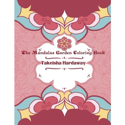 The Mandala Garden Coloring Book