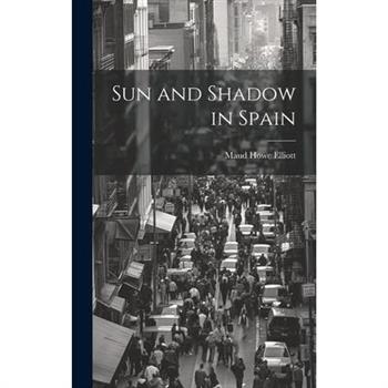 Sun and Shadow in Spain