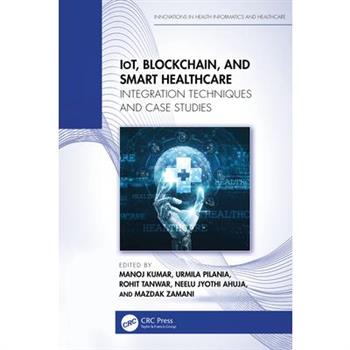 Iot, Blockchain, and Smart Healthcare