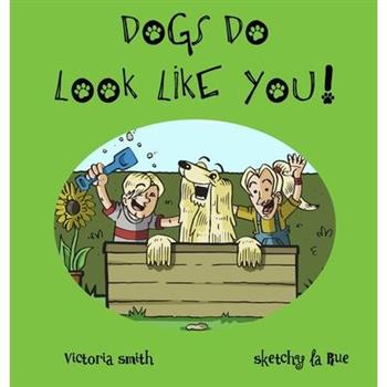 Dogs DO Look Like You!