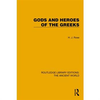 Gods and Heroes of the Greeks