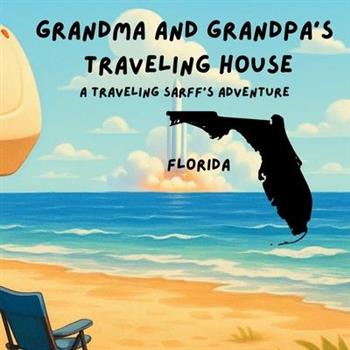 Grandma and Grandpa's Traveling House in Florida