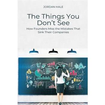 The Things You Don t See