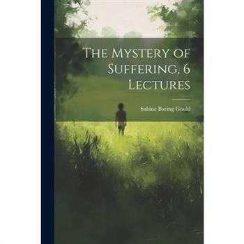 The Mystery of Suffering, 6 Lectures