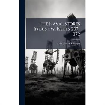 The Naval Stores Industry, Issues 207-272