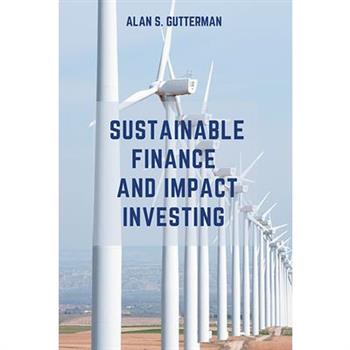 Sustainable Finance and Impact Investing