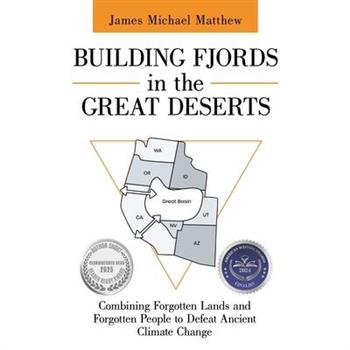 Building Fjords in the Great Deserts