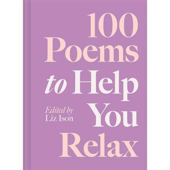 100 Poems to Help You Relax