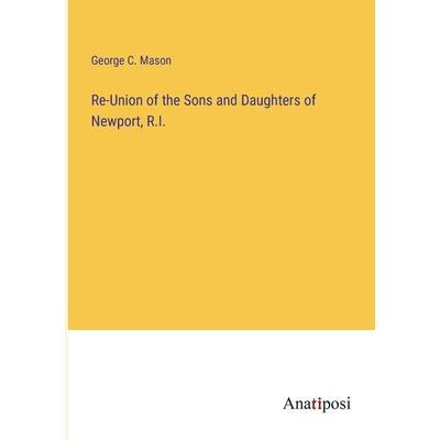 Re-Union of the Sons and Daughters of Newport, R.I.