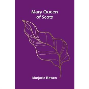 Mary Queen Of Scots