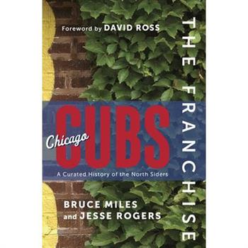 The Franchise: Chicago Cubs