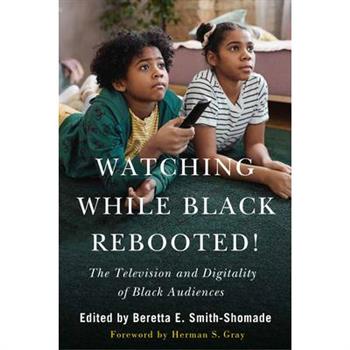 Watching While Black Rebooted!