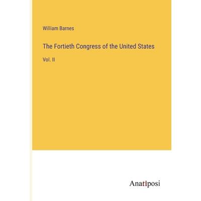 The Fortieth Congress of the United States