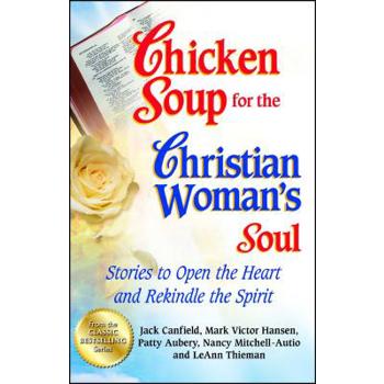 Chicken Soup for the Christian Woman's Soul