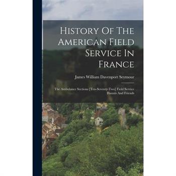 History Of The American Field Service In France