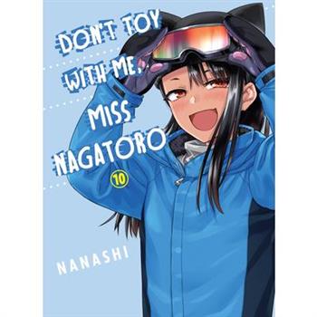 Don’t Toy with Me, Miss Nagatoro 10