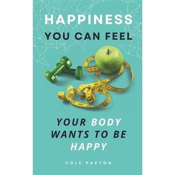 The Happiness You Can Feel