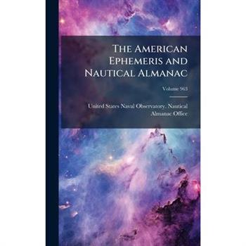 The American Ephemeris and Nautical Almanac