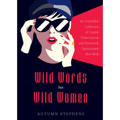 Wild Words for Wild Women