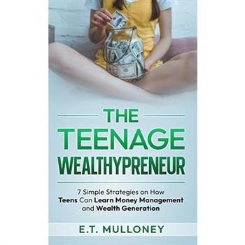 The Teenage Wealthypreneur