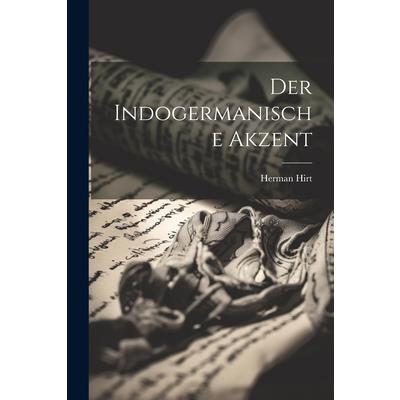 Der Indogermanische Akzent