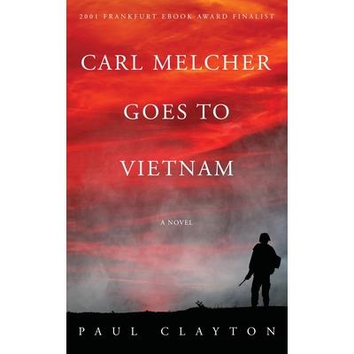 Carl Melcher Goes to Vietnam