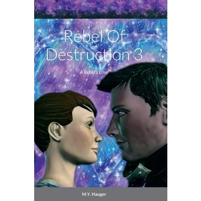 Rebel Of Destruction 3