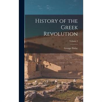 History of the Greek Revolution; Volume 2