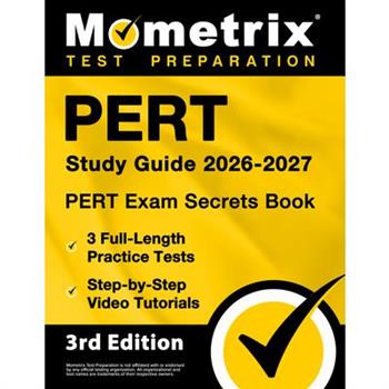 PERT Study Guide 2024-2025 - PERT Exam Secrets Book, 3 Full-Length Practice Tests, Step-by-Step Video Tutorials