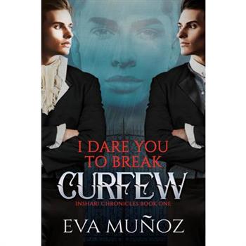 I Dare You to Break Curfew