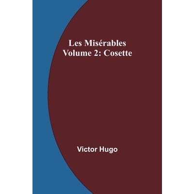 Les Mis矇rables Volume 2