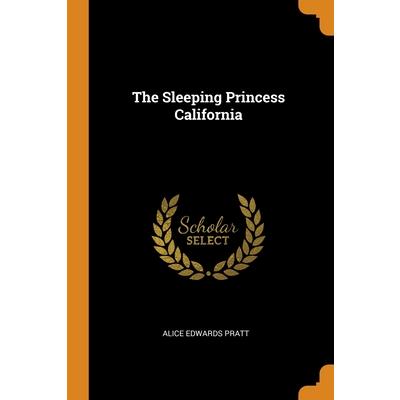 The Sleeping Princess California
