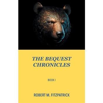 The Bequest Chronicles