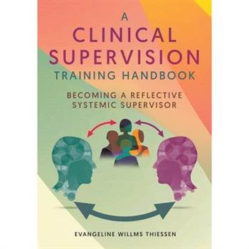 A Clinical Supervision Training Handbook