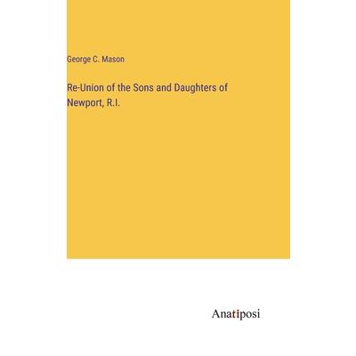 Re-Union of the Sons and Daughters of Newport, R.I.