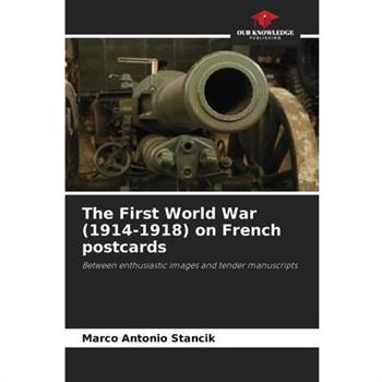 The First World War (1914-1918) on French postcards