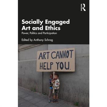 Socially Engaged Art and Ethics