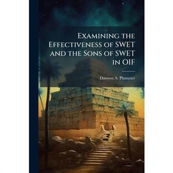 Examining the Effectiveness of SWET and the Sons of SWET in OIF