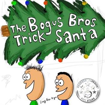 The Bogus Bros Trick Santa
