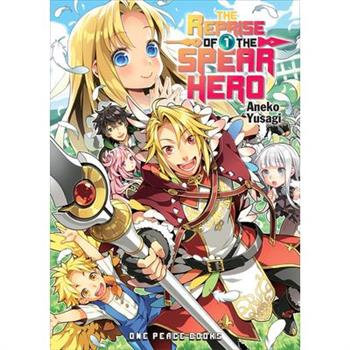 The Reprise of the Spear Hero Volume 01