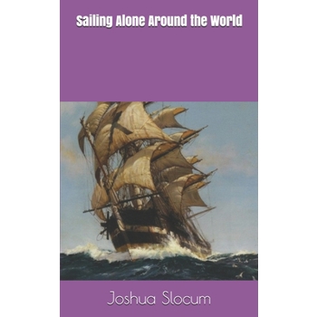 Sailing Alone Around the World