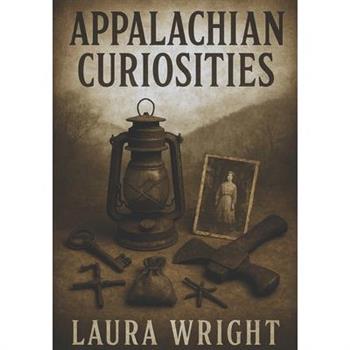Appalachian Curiosities