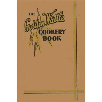 The Golden Wattle Cookery Book