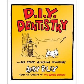 DIY Dentistry and Other Alarming Inventions